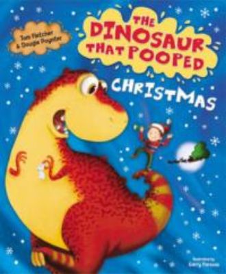 Picture of The Dinosaur That Pooped Christmas!