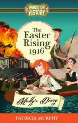 Picture of Easter Rising 1916 - Molly's Diary (Hands-on History)
