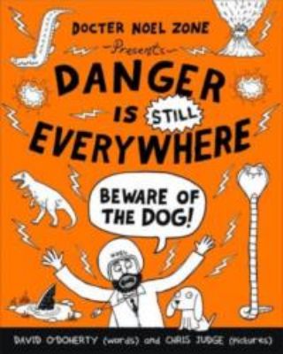 Picture of Danger is Still Everywhere: Beware of the Dog