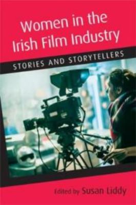 Picture of Women in the Irish Film Industry: Stories and Storytellers