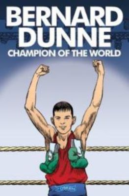 Picture of Bernard Dunne: Champion of the World