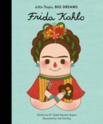 Picture of LITTLE PEOPLE, BIG DREAMS - FRIDA KAHLO