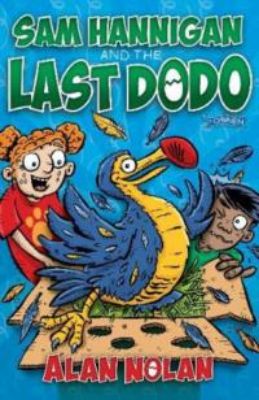 Picture of Sam Hannigan and the Last Dodo