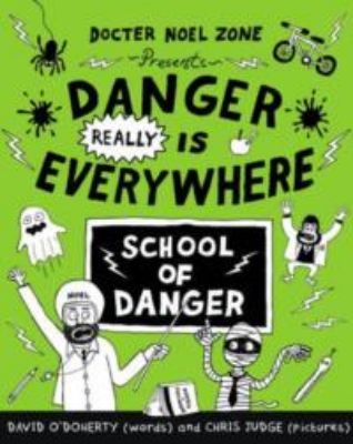 Picture of Danger Really is Everywhere: School of Danger