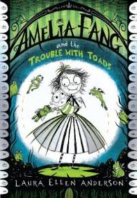 Picture of Amelia Fang and the Trouble with Toads