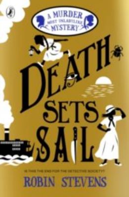 Picture of Death Sets Sail: A Murder Most Unladylike Mystery