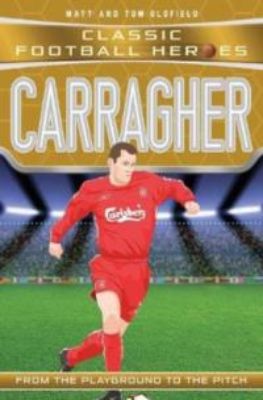 Picture of Carragher (Classic Football Heroes) - Collect Them All!