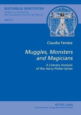 Picture of "Muggles, Monsters and Magicians": A Literary Analysis of the "Harry Potter" Series