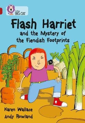 Picture of Flash Harriet and the Mystery of the Fiendish Footprints: Band 14/Ruby (Collins Big Cat)