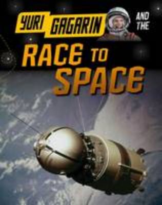 Picture of Yuri Gagarin and the Race to Space