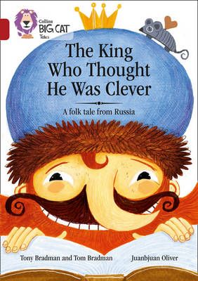 Picture of The King Who Thought He Was Clever: A Folk Tale from Russia: Band 14/Ruby (Collins Big Cat)