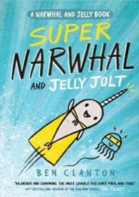 Picture of Super Narwhal and Jelly Jolt (Narwhal and Jelly 2)