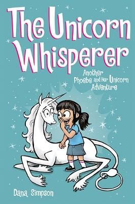 Picture of The Unicorn Whisperer (Phoebe and Her Unicorn Series Book 10): Another Phoebe and Her Unicorn Adventure