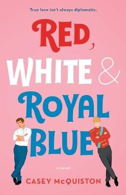 Picture of Red, White & Royal Blue: A Novel