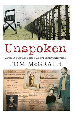 Picture of Unspoken : A Father's Wartime Escape. A Son's Family Discovered
