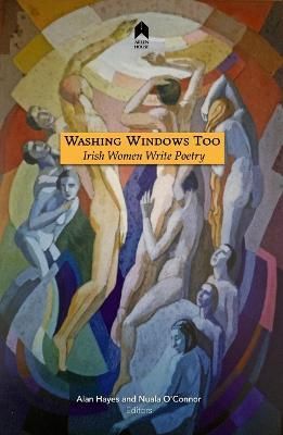 Picture of Washing Windows Too: Irish Women Write Poetry