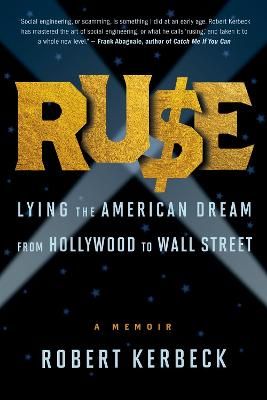 Picture of Ruse: Lying The American Dream From Hollywood To Wall Street