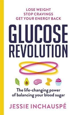 Picture of Glucose Revolution: The life-changing power of balancing your blood sugar