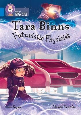 Picture of Tara Binns: Futuristic Physicist: Band 16/Sapphire (Collins Big Cat)