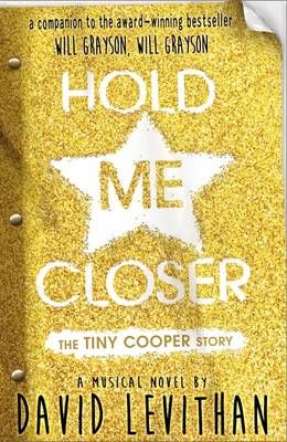 Picture of Hold Me Closer: The Tiny Cooper Story
