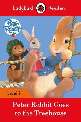 Picture of Peter Rabbit: Goes to the Treehouse - Ladybird Readers Level 2