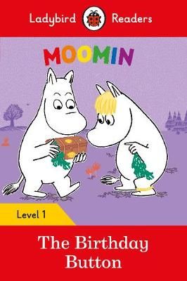 Picture of Moomin: The Birthday Button - Ladybird Readers Level 1