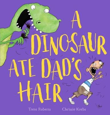 Picture of A Dinosaur Ate Dad's Hair