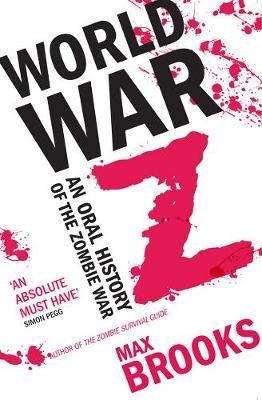 Picture of World War Z: An Oral History of the Zombie War