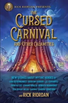 Picture of The Cursed Carnival And Other Calamities: New Stories About Mythic Heroes