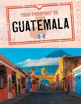 Picture of Your Passport to Guatemala