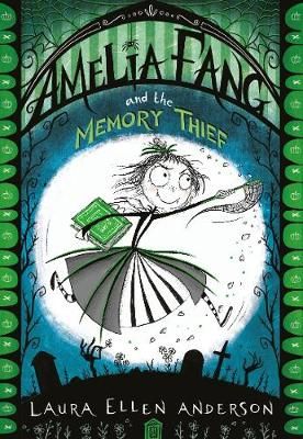 Picture of Amelia Fang and the Memory Thief (The Amelia Fang Series)