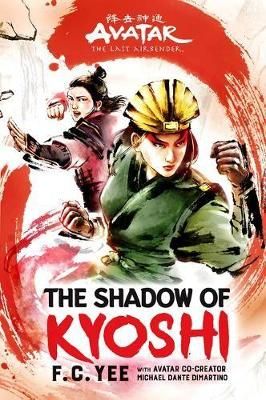 Picture of Avatar, The Last Airbender: The Shadow of Kyoshi (Chronicles of the Avatar Book 2)