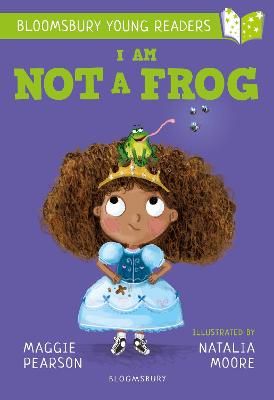 Picture of I Am Not A Frog: A Bloomsbury Young Reader: Lime Book Band