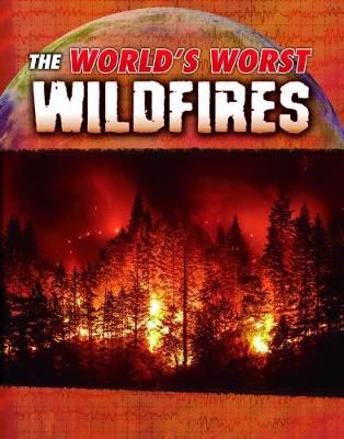 Picture of The World's Worst Wildfires