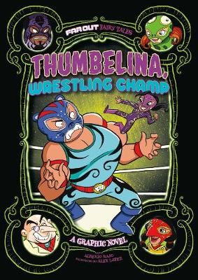Picture of Thumbelina, Wrestling Champ: A Graphic Novel