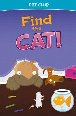Picture of Find the Cat!: A Pet Club Story