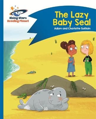 Picture of Reading Planet - The Lazy Baby Seal - Blue: Comet Street Kids