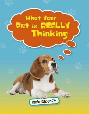 Picture of Reading Planet KS2 - What Your Pet is REALLY Thinking - Level 2: Mercury/Brown band