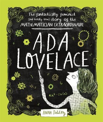 Picture of Ada Lovelace: The Fantastically Feminist (and Totally True) Story of the Mathematician Extraordinaire