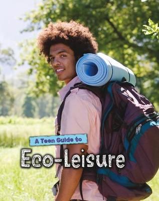Picture of A Teen Guide to Eco-Leisure