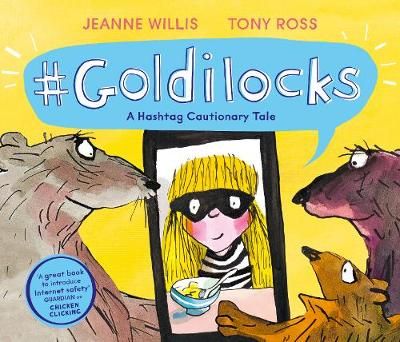 Picture of Goldilocks (A Hashtag Cautionary Tale)
