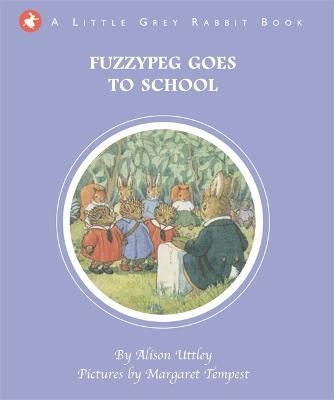 Picture of Little Grey Rabbit: Fuzzypeg Goes to School