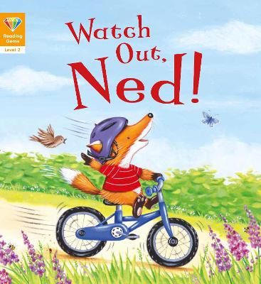Picture of Reading Gems: Watch Out, Ned! (Level 2)