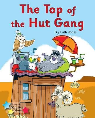 Picture of The Top of the Hut Gang: Phonics Phase 3