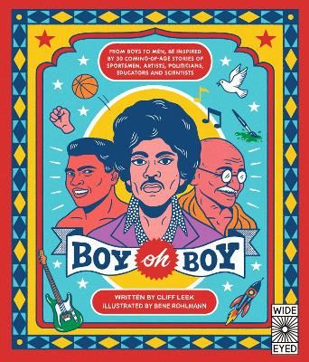 Picture of Boy oh Boy: From boys to men, be inspired by 30 coming-of-age stories of sportsmen, artists, politicians, educators and scientists