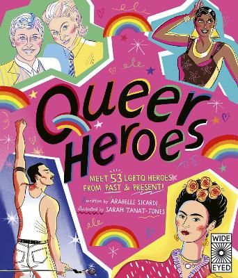 Picture of Queer Heroes: Meet 53 LGBTQ Heroes From Past and Present!