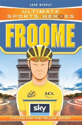 Picture of Ultimate Sports Heroes - Chris Froome: Cycling for the Yellow Jersey
