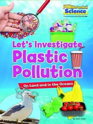 Picture of Plastic Pollution on Land and in the Oceans: Let's Investigate