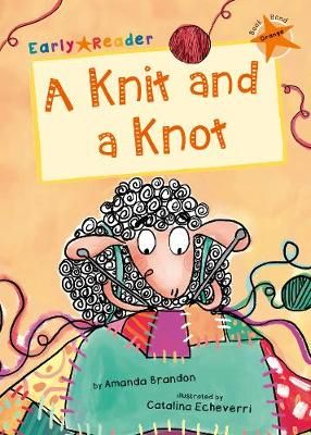Picture of A Knit and a Knot: (Orange Early Reader)
