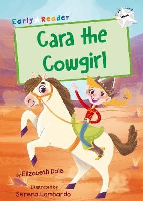 Picture of Cara the Cowgirl: (White Early Reader)
